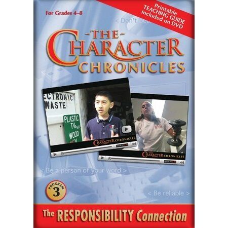 The Character Chronicles THE RESPONSIBILITY CONNECTION The Character Chronicles THE RESPONSIBILITY CONNECTION