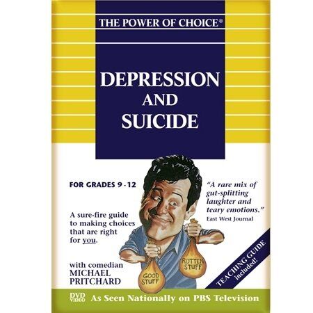 The Power of Choice DEPRESSION and SUICIDE The Power of Choice DEPRESSION and SUICIDE