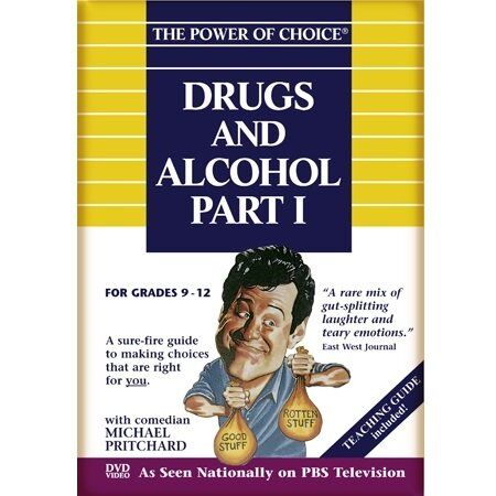 The Power of Choice DRUGS & ALCOHOL - Part 1 The Power of Choice DRUGS & ALCOHOL - Part 1
