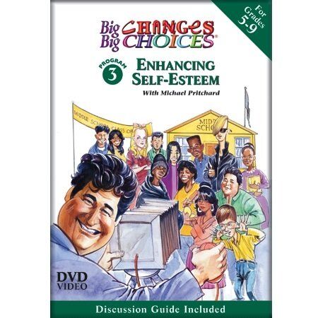 Big Changes, Big Choices -Enhancing Self-Esteem - Video Big Changes, Big Choices - You and Your Values - Video